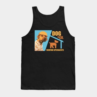 Dog & Co Roofing Specialists - Dog Lover Dogs Tank Top